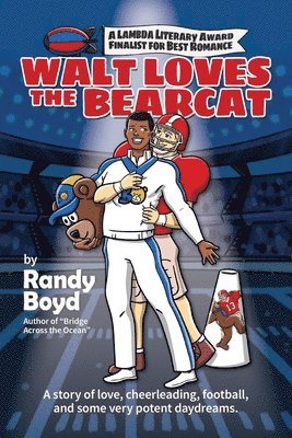Randy Boyd - Walt Loves the Bearcat, Häftad