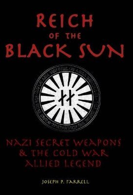 Joseph P. Farrell - Reich of the Black Sun, Häftad