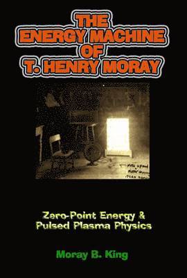 Energy Machine of T. Henry Moray 1