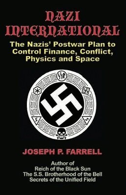 Joseph P. Farrell - Nazi International, Häftad