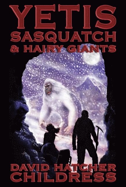 Yetis, Sasquatch & Hairy Giants 1