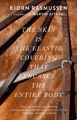 The Skin Is the Elastic Covering That Encases the Entire Body 1