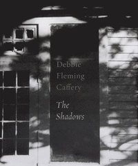 bokomslag Debbie Fleming Caffery: The Shadows