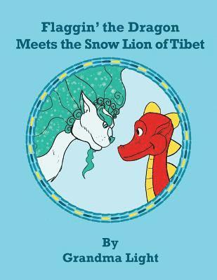 bokomslag Flaggin' the Dragon Meets the Snow Lion of Tibet