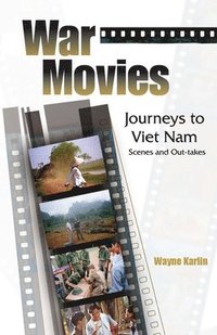 bokomslag War Movies: Journeys to Vietnam: Scenes and Out-Takes