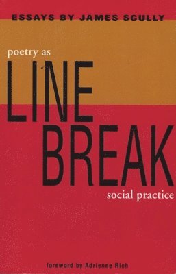 Line Break: Poetry as Social Practice