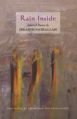 Ibrahim Nasrallah - Rain Inside, Häftad