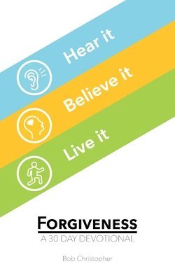 bokomslag Forgiveness: A 30 Day Devotional