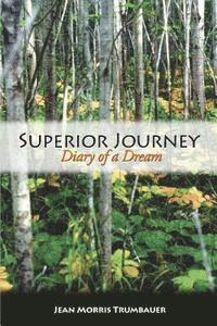 bokomslag Superior Journey: Diary of A Dream