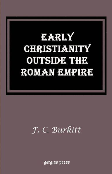 bokomslag Early Christianity Outside the Roman Empire