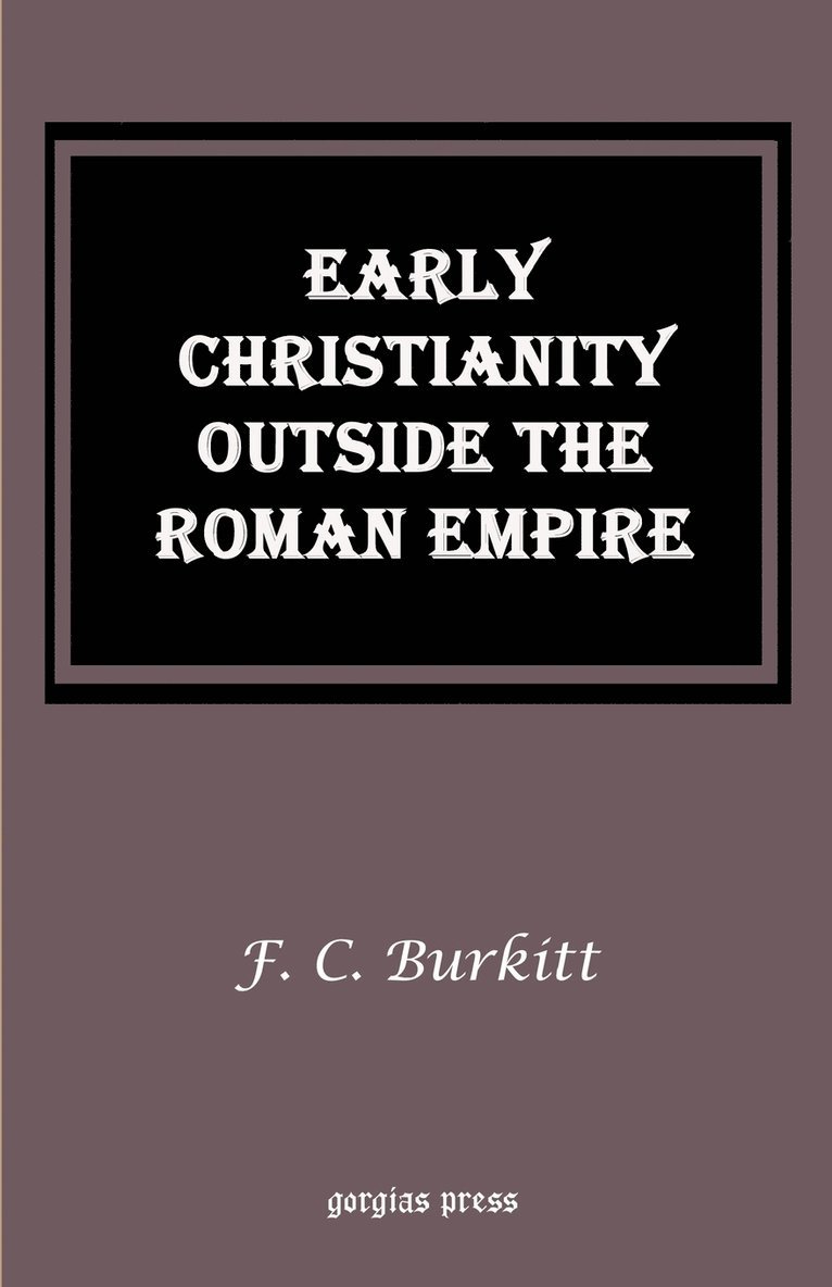 Early Christianity Outside the Roman Empire