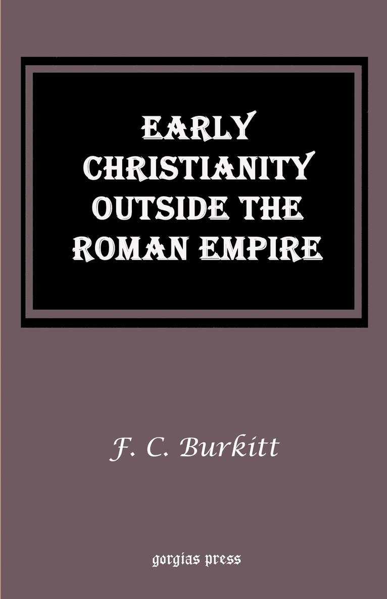 Early Christianity Outside the Roman Empire 1