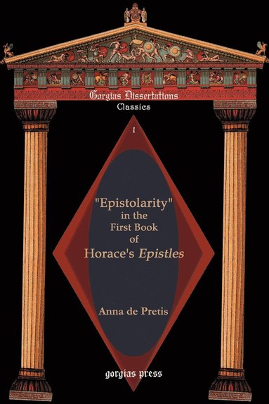 bokomslag &quot;Epistolarity&quot; in the First Book of Horace's Epistles