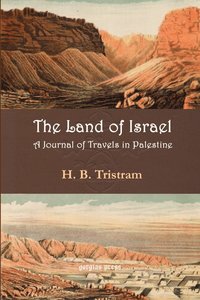 bokomslag Land of Israel. A Journey of Travel in Palestine