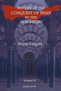 bokomslag History of the Conquest of Spain by the Arab Moors (vol 2)