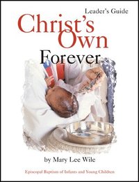 bokomslag Christ's Own Forever