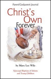 bokomslag Christ's Own Forever