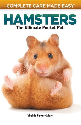 bokomslag Complete Care Made Easy, Hamsters