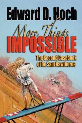 Edward D Hoch - More Things Impossible, Häftad