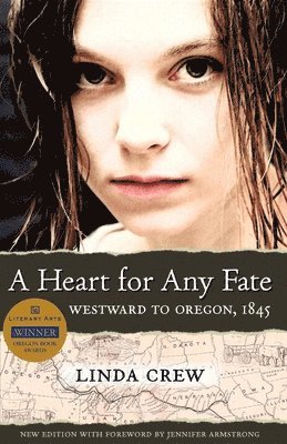 Linda Crew - A Heart for Any Fate: Westward to Oregon, 1845, Häftad