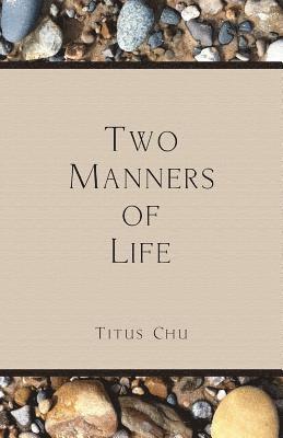 bokomslag Two Manners of Life