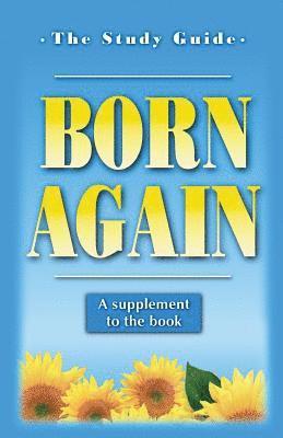 bokomslag Born Again: Our New Life in Christ: The Study Guide