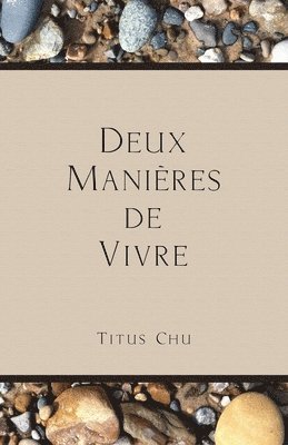 Deux Manieres de Vivre 1