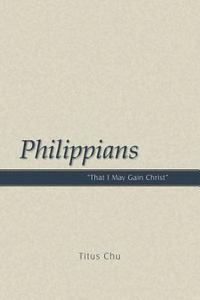 bokomslag Philippians: 'That I May Gain Christ'