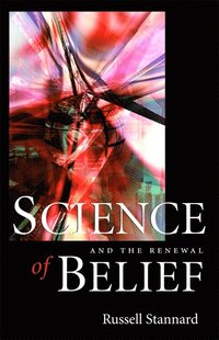 bokomslag Science and the Renewal of Belief