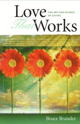 Bruce Brander - Love That Works, Häftad