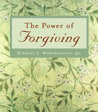 bokomslag The Power of Forgiving