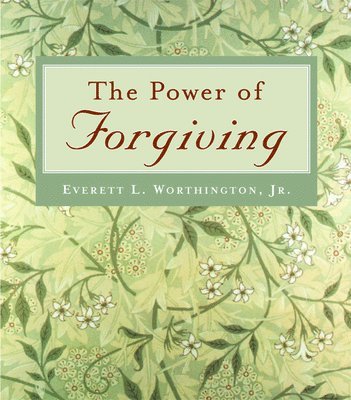Everett L. Worthington, Jr. Worthington, Everett L., Everett L Worthington - Power of Forgiving, Inbunden