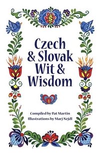 bokomslag Czech and Slovak Wit and Wisdom
