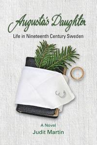bokomslag Augusta's Daughter: Life in Nineteenth Century Sweden