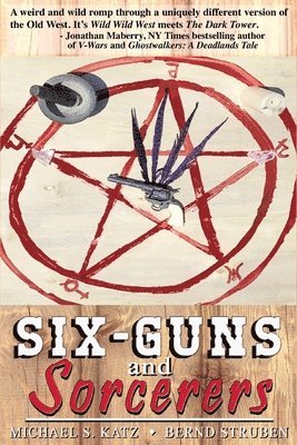 Six-guns and Sorcerers 1