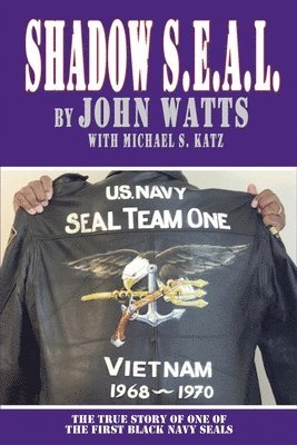 John Watts, Michael S Katz - Shadow SEAL, Häftad