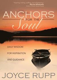 bokomslag Anchors for the Soul: Daily Wisdom for Inspiration and Guidance