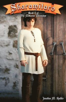 Sharamitaro: Book I of The Milhavior Chronicles