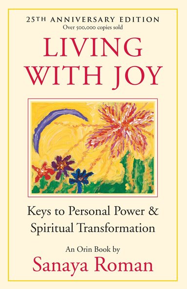 Sanaya Roman - Living with Joy, Häftad