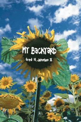 Fred H. Johnson - My Backyard, Häftad