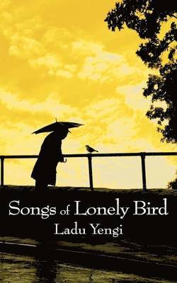 bokomslag Songs of Lonely Bird