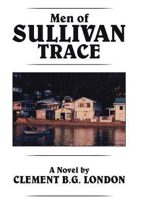 Men of Sullivan Trace 1