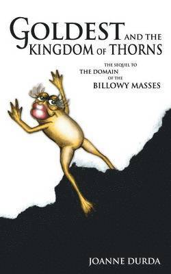 Goldest and the Kingdom of Thorns 1