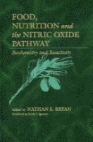 Nathan S. Bryan - Food, Nutrition and the Nitric Oxide Pathway, Inbunden