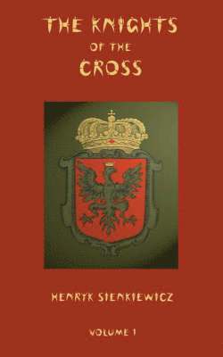 Knights of the Cross - Volume 1