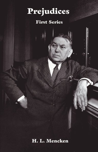 H L Mencken - Prejudices, Häftad