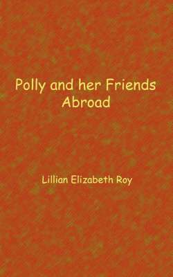 Polly and her friends abroad