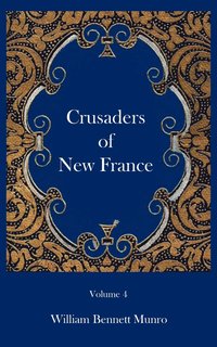bokomslag Crusaders of New France