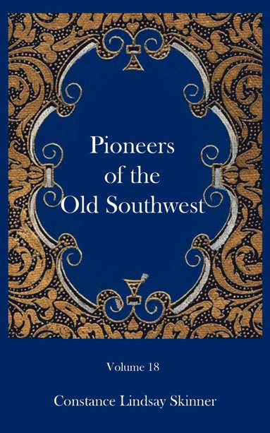 bokomslag Pioneers of the Old Southwest