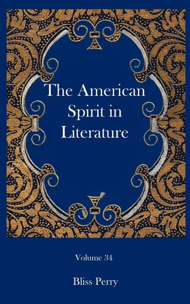 bokomslag The American Spirit in Literature